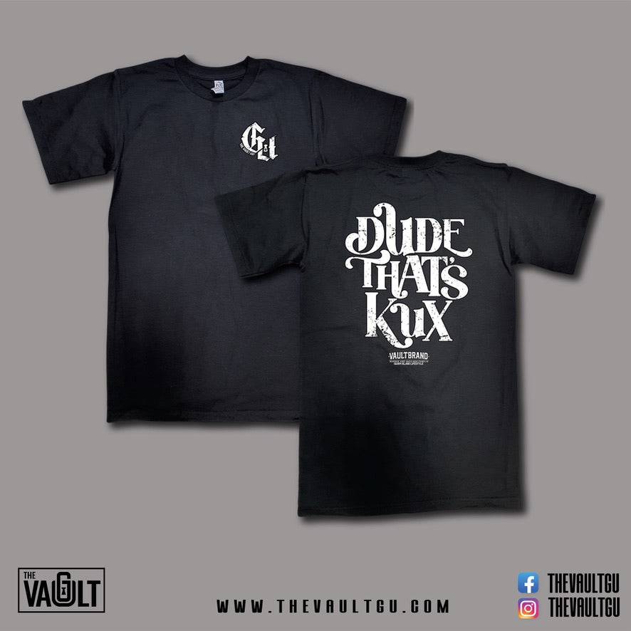 Dude thats Kux (Variant) Tee